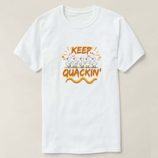 Keep Quackin' (Dancing) Funny Duck Pun T-shirt (Design voorkant)