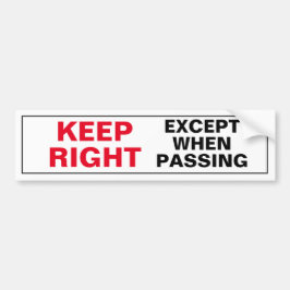 Keep Right Pass Left Bumpersticker