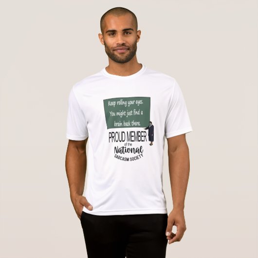 Keep Rolling Your Eyes. Sarcasm Quote T-shirt (Voorkant volledig)