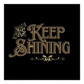 Keep Shining" Elegant Motivatie Poster