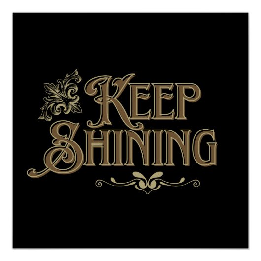 Keep Shining" Elegant Motivatie Poster (Voorkant)