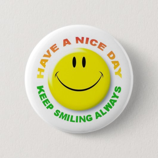 KEEP SMILING ALWAYS RONDE BUTTON 5,7 CM (Voorkant)