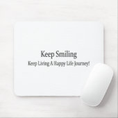 "Keep Smiling" Schattige ontwerp. Bestel nu Muismat (Met muis)