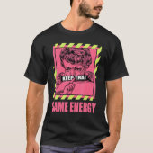 Keep That Same Energy Lemon Venom 4s Matching T-shirt (Voorkant)