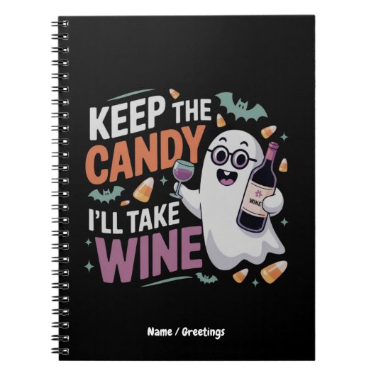 Keep the Candy, I’ll Take the Wine Funny Halloween Notitieboek (Voorkant)