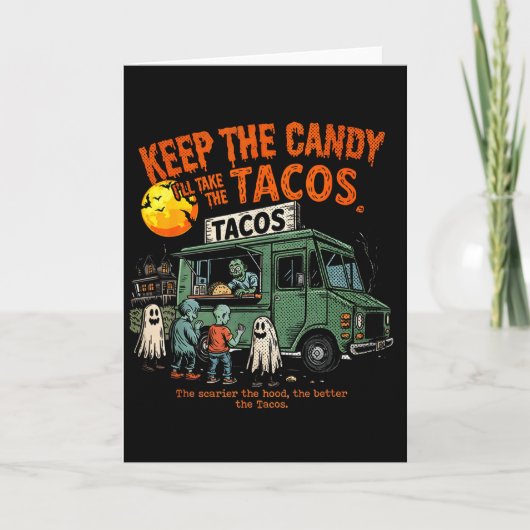 Keep The Candy Ill Take The Tacos - Halloween Taco Kaart (Voorkant)