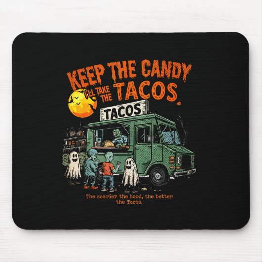 Keep The Candy Ill Take The Tacos - Halloween Taco Muismat (Voorkant)