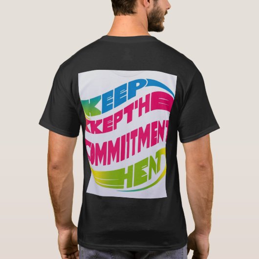 Keep the Commitment - Inspirerend T-shirt (Achterkant)