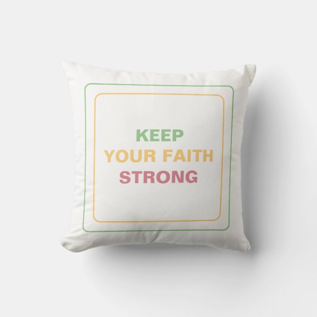 Keep The Faith Strong: Calming, Peace & Positivity Kussen (Voorkant)