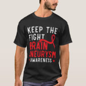 Keep The Fight Brain Aneurysm Aneurysm Awareness T-shirt (Voorkant)