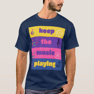 Keep the music playing boy t-shirt