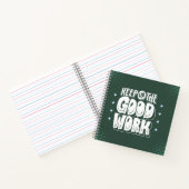“Keep Up the Good Work” Bold Motivational Notitieboek (Binnen)