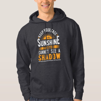 KEEP YOU FACE SUNSHINE Hoodie Brighten Your Day3