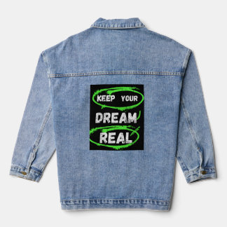 Keep Your Dream Real – Inspirerend T-shirt Denim Jacket