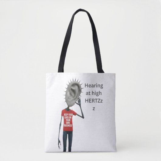 Keep your ears on your own business tote bag (Voorkant)