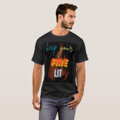 keep your fire lit. men t-shirt (Voorkant volledig)