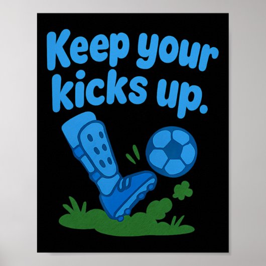 Keep Your Kicks Up Soccer Fan Bubble Font Graphic  Poster (Voorkant)
