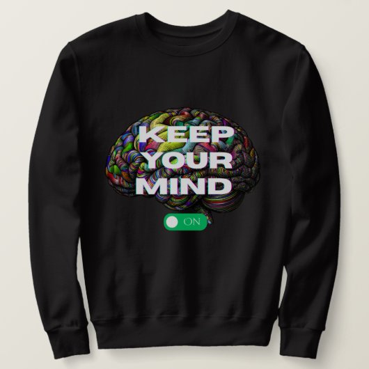 Keep Your Mind ON - mannen klassieke sweatshirt (Design voorkant)