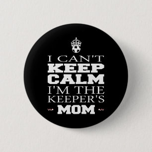 Keeper Moeder Voetbal T-shirt Grappig Ik Kan Niet Ronde Button 5,7 Cm