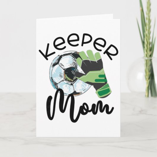Keeper Mom, Goalkeeper Soccer Mama, Raising A Keep Kaart (Voorkant)