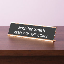 Keeper of the Coins Personalized Name Plate Bureau Naambordje