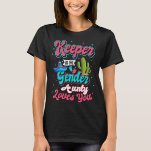 Keeper of the Gender Tante Loves You Mexicaanse Ba T-shirt