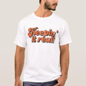 Keepin het echte T-Shirt (Voorkant)