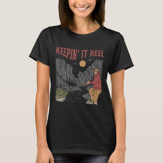 Keepin’ it Reel T-shirt