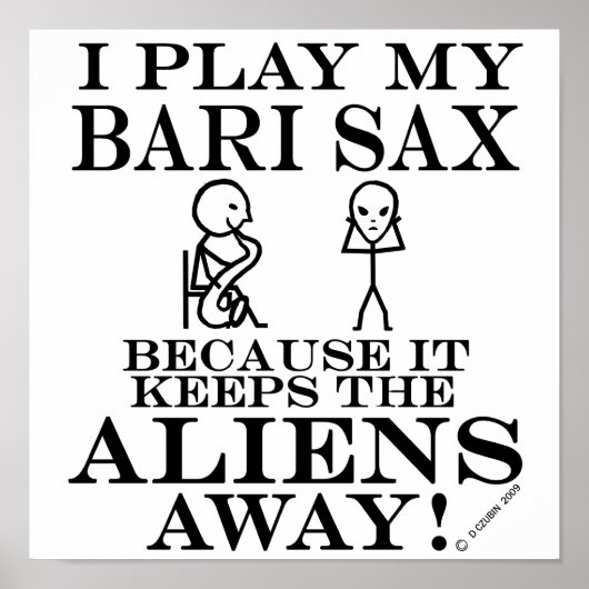 Keeps Aliens Away Bari Sax Poster (Voorkant)