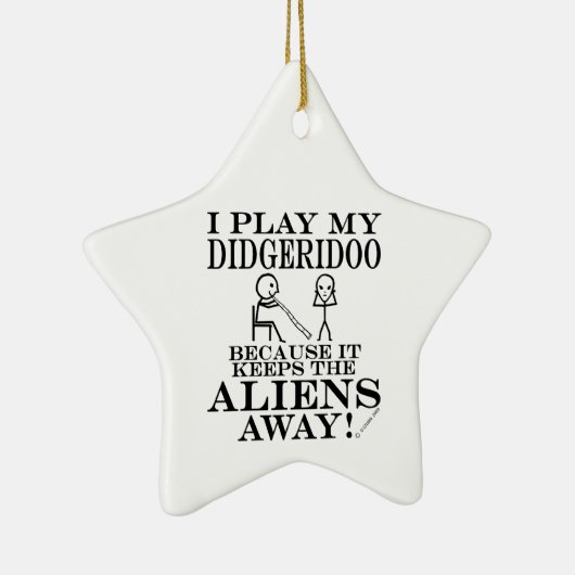 Keeps Aliens Away Didgeridoo Ceramic Ornament (Rechts)