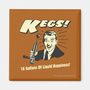 Kegs: 16 Gallons vloeibaar geluk Magneet