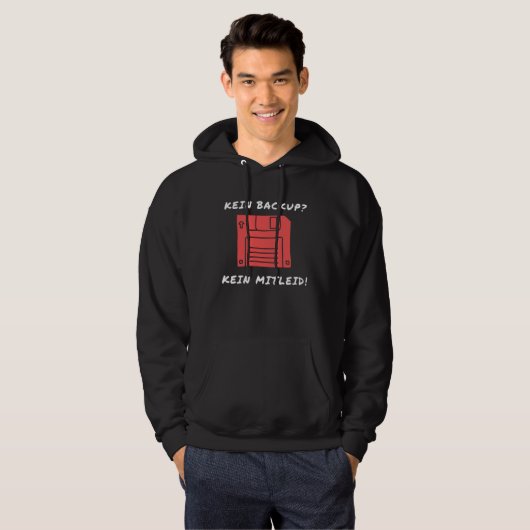 Kein Backup Kein Mitleid Data Computer Support IT Hoodie (Voorkant volledig)