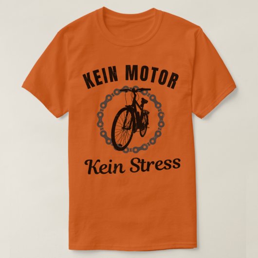 Kein Motor Kein Stress Fahrrad Radfahrer Humor Fun T-shirt (Design voorkant)
