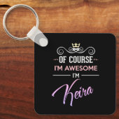 Keira Natuurlijk ben ik Geweldige naam Sleutelhanger (Voorkant)