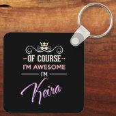 Keira Natuurlijk ben ik Geweldige naam Sleutelhanger (Achterkant)
