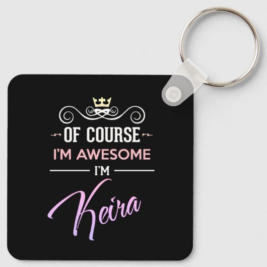 Keira Natuurlijk ben ik Geweldige naam Sleutelhanger (Achterkant)