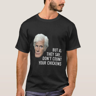Keith telt je kippen niet mee t-shirt