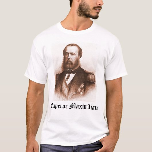 keizer Maximilian, keizer Maximilian T-shirt (Voorkant)