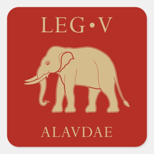 Keizerlijk Romeins leger - Legio V Alaudae Vierkante Sticker (Voorkant)