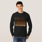 Keleb Teach Black History Maand I Teach Black T-shirt (Voorkant volledig)