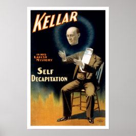 Kellar: Zelfonthoofding, 1897. Oude Goochelaar Poster