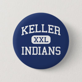 Keller - Indiërs - High School - Keller Texas Ronde Button 5,7 Cm