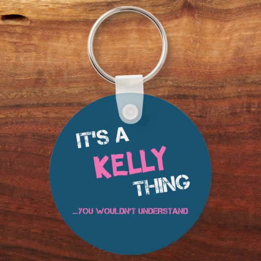 Kelly ding dat je niet zou begrijpen nieuwigheid sleutelhanger (Achterkant)