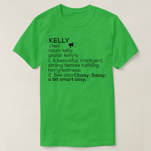 Kelly Naam Definitie Kelly Vrouw Naam T-shirt (Design voorkant)