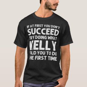 Kelly Naam Gepersonaliseerde Verjaardag Grappige K T-shirt