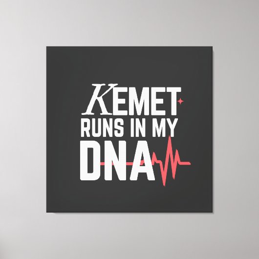 Kemet Runs in My DNA |  Canvas Afdruk (Voorkant)