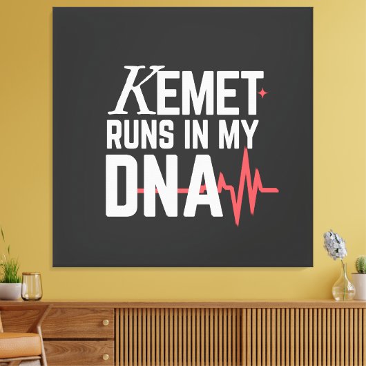 Kemet Runs in My DNA |  Canvas Afdruk (Insitu (Woonkamer))