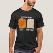 Ken het verschil Toast Raw 7 T-shirt (Voorkant)