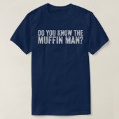 Ken je het Man Muffin Funny Cupcakes Bakery? T-shirt (Design voorkant)