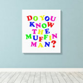 Ken je het Muffin Man? Canvas Afdruk (Insitu (Houten vloer))